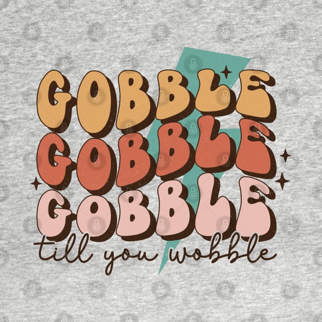 Gobble Gobble Gobble by Nova Studio Designs